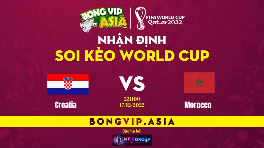 Soi kèo Bongvip Croatia vs Morocco