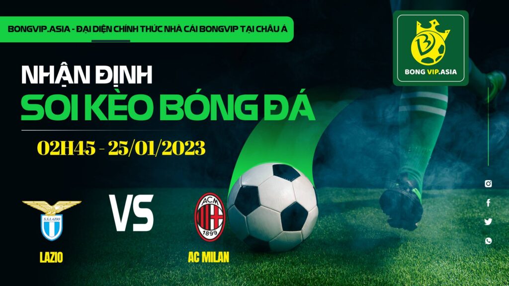 Soi kèo Bongvip Lazio vs AC Milan